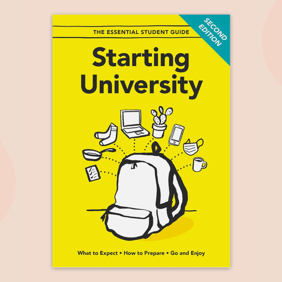 Starting University: What to Expect, How to Prepare, Go and Enjoy - The ...